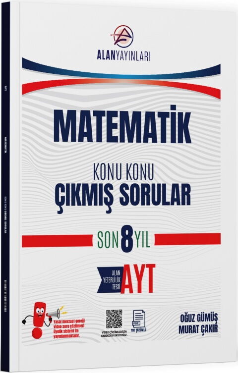 Alan Yayınları AYT Matematik Konu Konu Çıkmış Sorular Son 8 Yıl Alan Yayınları AYT Matematik Konu Konu Çıkmış Sorular Son 8 Yıl