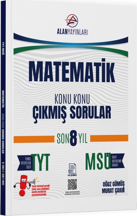 Alan Yayınları TYT MSÜ Matematik Konu Konu Çıkmış Sorular Son 8 Yıl Alan Yayınları TYT MSÜ Matematik Konu Konu Çıkmış Sorular Son 8 Yıl