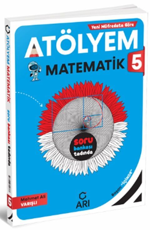 Arı Yayıncılık 5. Sınıf Matematik Akıllı Atölyem Arı Yayıncılık 5. Sınıf Matematik Akıllı Atölyem
