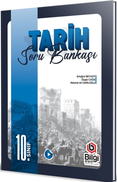 Bilgi Arşivi 10. Sınıf Tarih Soru Bankası Bilgi Arşivi 10. Sınıf Tarih Soru Bankası