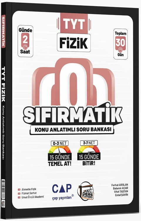 Çap Yayınları TYT Fizik Sıfırmatik Konu Anlatımlı Soru Bankası Çap Yayınları TYT Fizik Sıfırmatik Konu Anlatımlı Soru Bankası