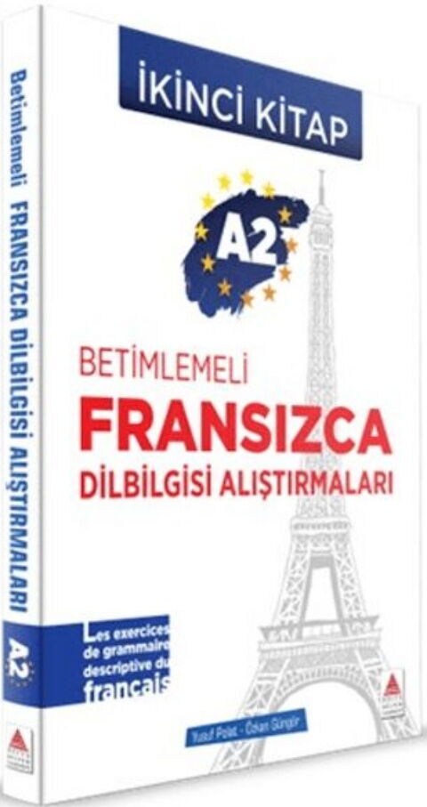 Delta Kültür A2 Betimlemeli Fransızca Dilbilgisi Alıştırmaları Delta Kültür A2 Betimlemeli Fransızca Dilbilgisi Alıştırmaları