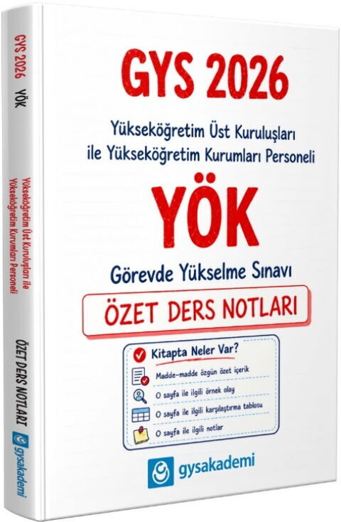 GYSAkademi 2026 Yükseköğretim Kurumu YÖK GYS Özet Ders Notları GYSAkademi 2026 Yükseköğretim Kurumu YÖK GYS Özet Ders Notları