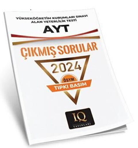 IQ Yayınları 2024 AYT ÖSYM Çıkmış Sorular IQ Yayınları 2024 AYT ÖSYM Çıkmış Sorular