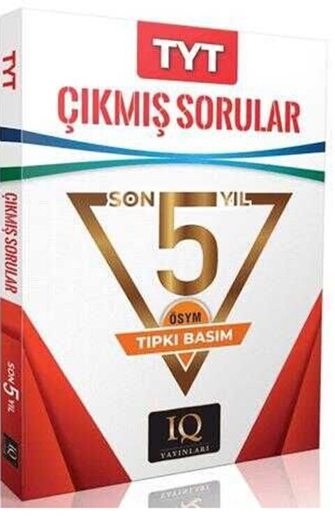 IQ Yayınları TYT Çıkmış Sorular Son 5 Yıl Tıpkı Basım IQ Yayınları TYT Çıkmış Sorular Son 5 Yıl Tıpkı Basım