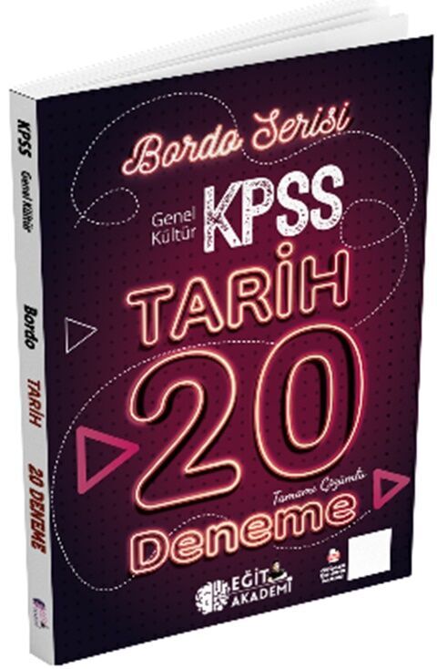 Mehmet Eğit KPSS Tarih Tamamı Çözümlü 20 Bordo Deneme Sınavı Mehmet Eğit KPSS Tarih Tamamı Çözümlü 20 Bordo Deneme Sınavı