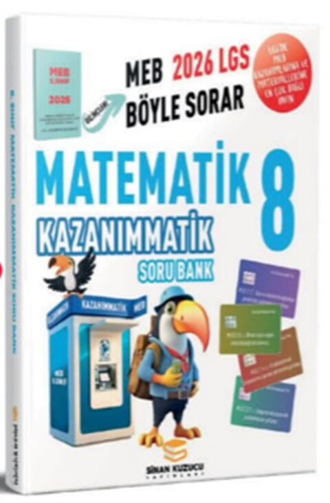 Sinan Kuzucu 8. Sınıf 2026 Matematik Kazanımmatik Soru Bankası Sinan Kuzucu 8. Sınıf 2026 Matematik Kazanımmatik Soru Bankası
