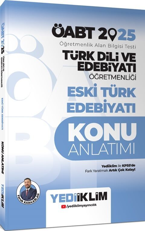 Yediiklim 2025 ÖABT Türk Dili ve Edebiyatı Öğretmenliği Eski Türk Edebiyatı Konu Anlatımı Yediiklim 2025 ÖABT Türk Dili ve Edebiyatı Öğretmenliği Eski Türk Edebiyatı Konu Anlatımı